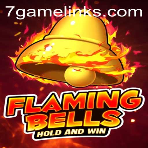 Discover the Thrills of FlamingBells: Your Ultimate Guide to 7game ph Adventures