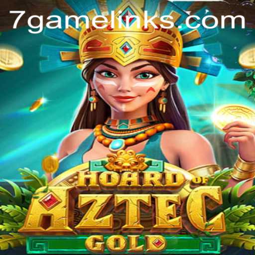 Explore the Exciting World of HoardofAztecgold: A Thrilling Adventure
